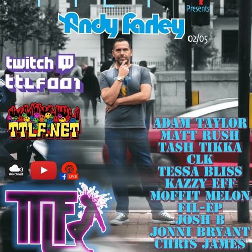 Dj Philth - TTLF Presents Andy Farley 2nd May 2021