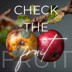 Check The Fruit (1)