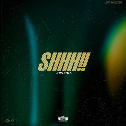 Shhh Rapper Stream Shhh!...(Freestyle) by Triple D by Airworthy entertainment ...
