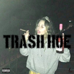 Trash Hoe (prod.pyctur)