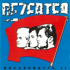 DEZERTER - Budujesz Faszyzm Przez Nietolerancję