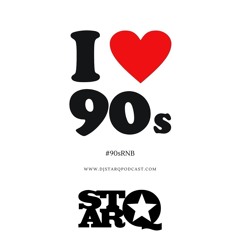 DJ STAR Q - #90sRNB