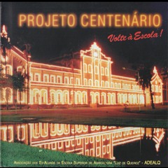 2 ODE À ESALQ CD Projeto Centenário Volte à Escola ADEALQ