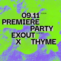 Exout @ Thyme 09.11.2024