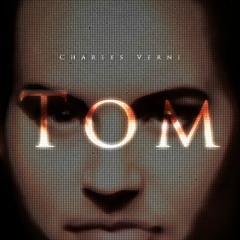 Charles Verni - Tom