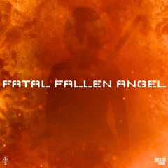 FATAL FALLEN ANGEL