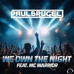 Paul Brugel Feat. MC Warrior - We Own The Night (Snippet)