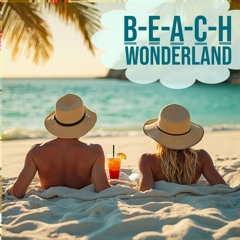 B-E-A-C-H Wonderland