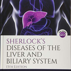 [FREE] KINDLE 📄 Sherlock's Diseases of the Liver and Biliary System by  James S. Doo