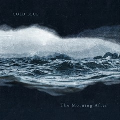 Cold Blue - The Morning After [Cold Blue Records]