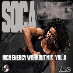 Soca Aerobics (HIGH ENERGY WORKOUT MIX) Vol 6