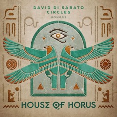 David Di Sabato - Circles [House of Horus]