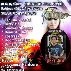DJ AL Dy GSDJC™ - DUGEM FUNKOT CARTEL FULL PRIVATE HARDMIX NEW 2023 PALEMBANG  SPESIAL REQ REZY ABI