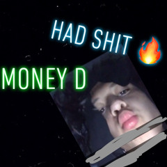 MoneyD - HadShit