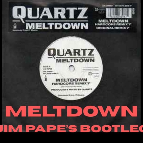 MELTDOWN (JIM PAPE'S BOOTLEG)