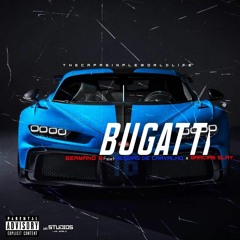 Bugatti - Messias De Carvalho x Garcia Slay