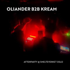 Oliander B2B KREAM Afterparty @ Smelteverket Oslo