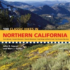[VIEW] [PDF EBOOK EPUB KINDLE] 100 Classic Hikes in Northern California: Sierra Nevad