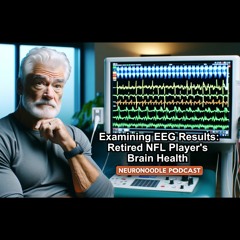 Unraveling the Brain: EEG Insights and Healing Strategies for an Ex-NFL Player