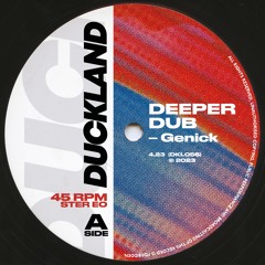 Genick - Deeper Dub [Duckland]
