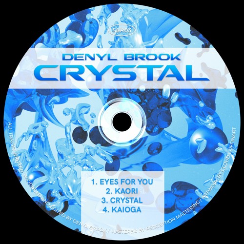 [SSR03] Denyl Brook - Crystal EP (preview)