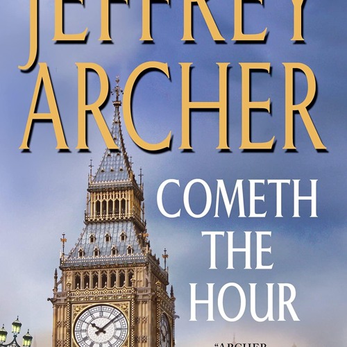 get⚡[PDF]❤ Cometh the Hour: Book Six Of the Clifton Chronicles