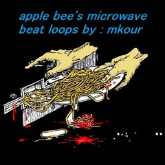 apple bee's microwave beat loops
