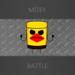 Mitey - Battle