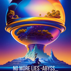 ABYSS - NO MORE LIES (unreleased)