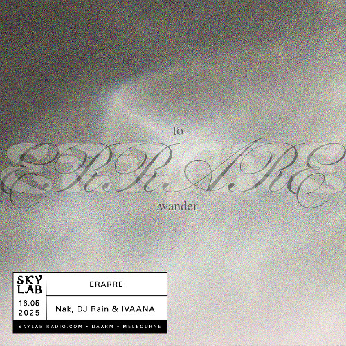 | ERRARE | w/ Nak, DJ Rain, & IVAANA | E5