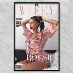 Rousie X MBT - Wifey (Official Audio)