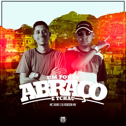 A Minha Ex Pede pra Voltar, um Forte Abraço e Tchau