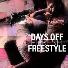 Days Off Freestyle (2016)