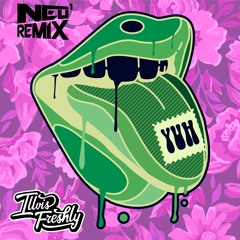 Illvis Freshly - Yuh (Neo1 Remix)   (: Free Download :)