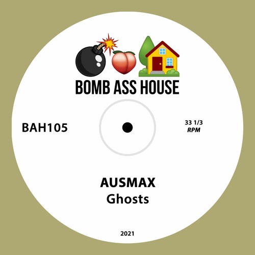 💣🍑🏠 OFFICIAL: AUSMAX - Ghosts [BAH105]