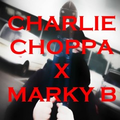 Robbers & Riders & ATMs & KTMs [CHARLIE CHOPPA X MARKY B]