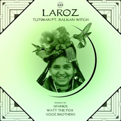 Laroz - Tutiman ft. Balkan Witch <Gouranga Premiere>