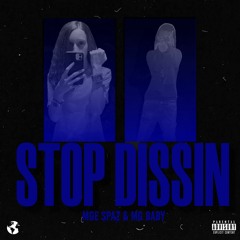 MGE Spaz X MG Baby STOP DISSIN (prod. L Beats)