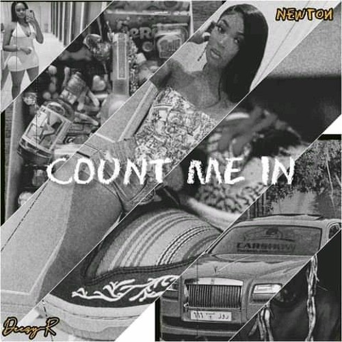 Count me in feat. Deezy R