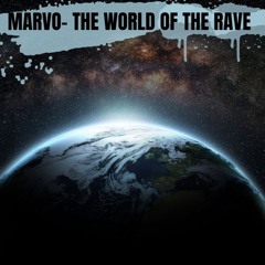 Marvo- World of the Rave