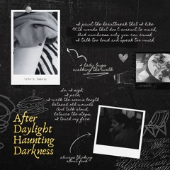 After Daylight Haunting Darkness
