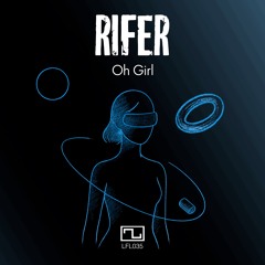 Rifer - Oh Girl