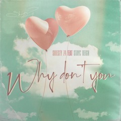 Why Don't You
