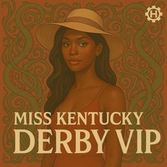 Miss Kentucky Derby (2025 Reprise)