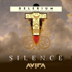 Delerium - Silence (feat. Sarah McLachlan) [AVIRA Remix]