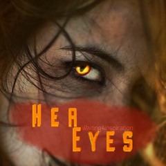 Her Eyes II:  People Fear Different