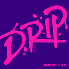 BABYMONSTER - DRIP (Gara Guide Edit)
