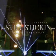 Gank Gaank - Still Stickin prod. By Gold Ru$h Productions