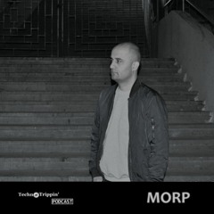 TechnoTrippin' Podcast 120 - MORP