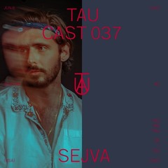 TAU Cast 037 - Sejva